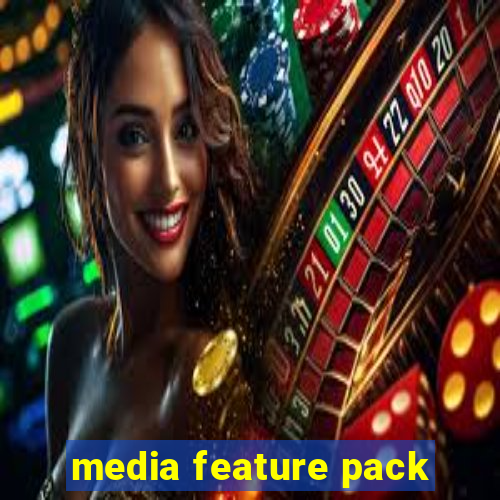 media feature pack